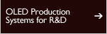 OLED Production Systems for R&D